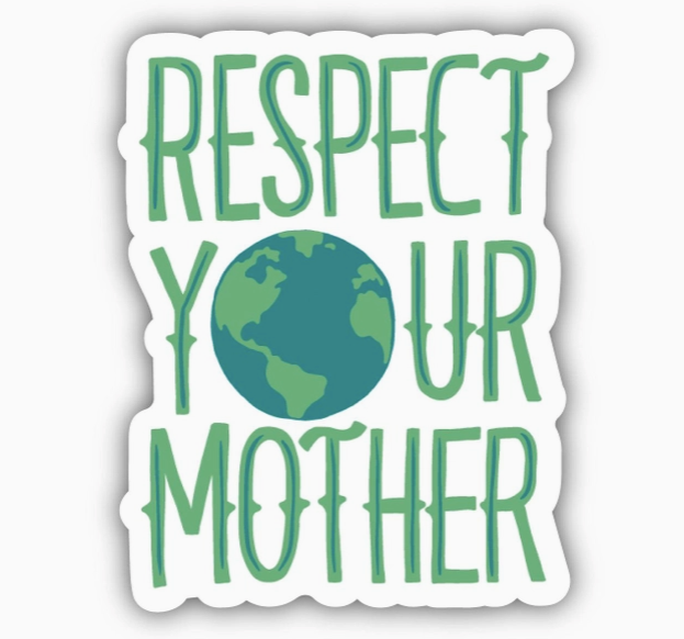 Respect Your Mother Sticker